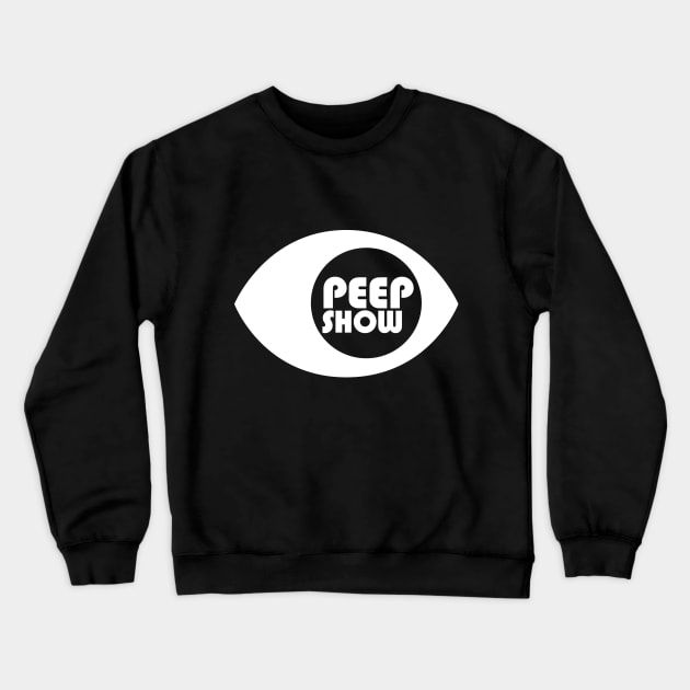 Peep Show Crewneck Sweatshirt by Whatever Forever